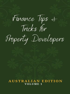 cover image of Finance Tips and Tricks for Property Developers